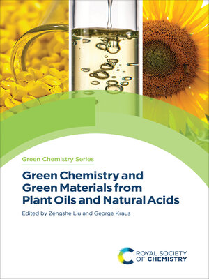 cover image of Green Chemistry and Green Materials from Plant Oils and Natural Acids